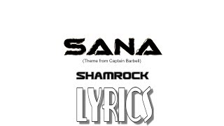 Sana  Shamrock  Official Lyric Video  Captain Barbell Theme Song [upl. by Tegdig748]