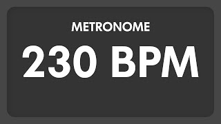 230 BPM  Metronome [upl. by Annerol]