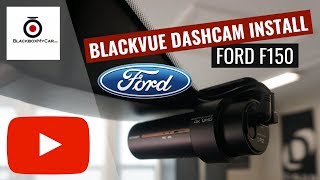 BlackVue Dashcam Install  Ford F150 [upl. by Nylinej554]