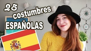 25 COSTUMBRES ESPAÑOLAS Atrapatusueño [upl. by Eellah]