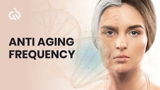 Stem Cell Regeneration Frequency Youthing amp Anti Aging Frequency [upl. by Waddell]