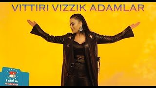 Nihal Ateş  Vıttırı Vızzık Adamlar  Official Video © 2021 İber Prodüksiyon [upl. by Aylsworth]