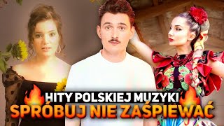 SPRÓBUJ NIE ZAŚPIEWAĆ  HITY POLSKIEJ MUZYKI [upl. by Gnilyarg867]