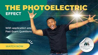 Grade 12 Physics  Photoelectric effect Full lesson [upl. by Flowers]