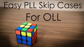 Easy PLL Skip Cases for OLL [upl. by Minni]