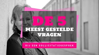 De 5 meest gestelde vragen bij een sollicitatiegesprek solliciteren sollicitatiegesprek [upl. by Mhoj466]