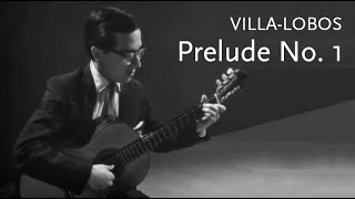 Prelude No 1 • VillaLobos • John Williams [upl. by Enram]