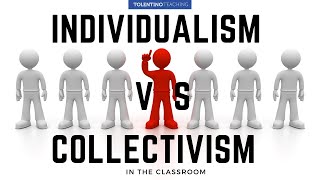 Individualism vs Collectivism Why it Matters in the Classroom [upl. by Rosabella158]