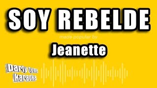 Jeanette  Soy Rebelde Versión Karaoke [upl. by Griz]