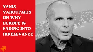 Yanis Varoufakis on France Europe Ukraine Russia and Palestine [upl. by Chitkara]