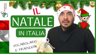 Il Natale in Italia  Vocabolario e tradizioni di Natale in Italia [upl. by Odlabso970]