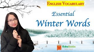 ❄️ English Vocabulary Words Essential Winter Words ❄️  EDULISTIC [upl. by Introc]