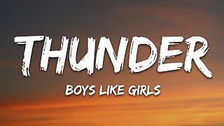 Boys Like Girls  Thunder Lyrics [upl. by Alledi]