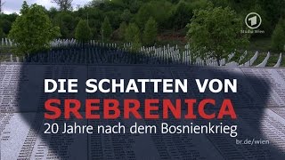 Die Schatten von Srebrenica  20 Jahre nach dem Bosnienkrieg  Doku  BR [upl. by Ajile]