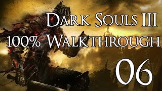 Dark Souls 3  Walkthrough Part 6 Curserotted Greatwood [upl. by Nnylarej]