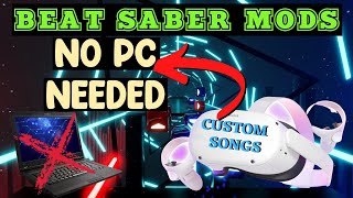 How to add Custom Beat Saber Songs No PC Needed Oculus Quest and Quest 2 [upl. by Edeline112]