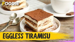 Eggless Tiramisu Recipe  Easy Italian Tiramisu  The Foodie [upl. by Hathaway]