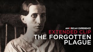 Chapter 1  The Forgotten Plague  American Experience  PBS [upl. by Ronnoc580]