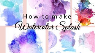 Watercolor Splash Tutorial [upl. by Zetnahs]