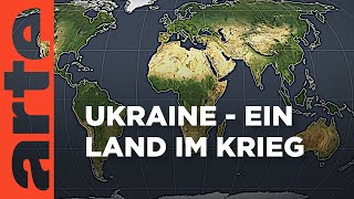 Ukraine – Ein Land im Krieg  Mit offenen Karten  ARTE [upl. by Eduam]