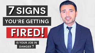 7 Signs You’re About To Be Fired [upl. by Ailecra582]