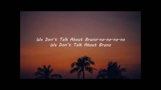 We don’t talk about bruno lyrics encanto [upl. by Lesna]