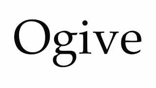 How to Pronounce Ogive [upl. by Dolorita]