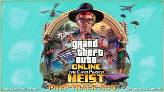 GTA Online Cayo Perico Heist Original Score — Prep Track A04 [upl. by Schreib]