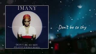 Imany – Dont be so shy Lyrics [upl. by Ilyk]