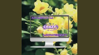 Crazy feat Moweezzy [upl. by Anaderol]