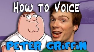 How to Voice It Peter Griffin [upl. by Purity]