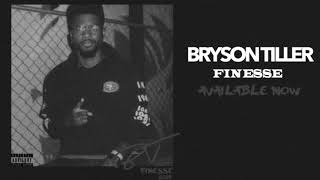 Bryson Tiller  “Finesse” Audio [upl. by Lynus]