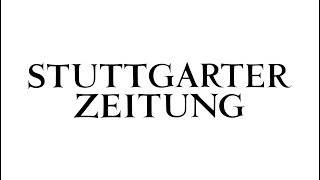 Die Stuttgarter Zeitung [upl. by Erick545]