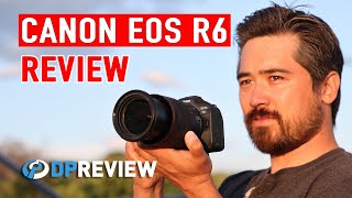 Canon EOS R6 Review [upl. by Essyle]