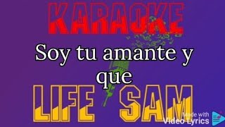 Karaoke Soy tu Amante y Qué Sergio Vega [upl. by Anomor]