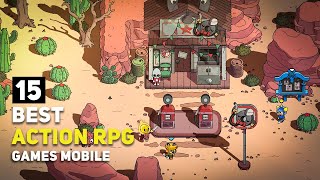 Top 15 Best ACTION RPG Games Android  iOS  2023 amp Beyond [upl. by Dowlen]