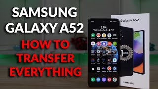 Samsung Galaxy A52 How To Transfer Everything From Your Old Phone to Your New Samsung Galaxy [upl. by Kiersten]