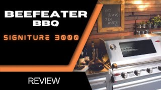 BEEFEATER SIGNITURE 3000 SERIES BBQ REVIEW [upl. by Gruber910]