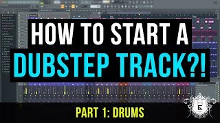 How to Start a Dubstep Track Part 1  Drums [upl. by Ardnaeel]