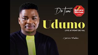 Dr Tumi  Udumo Lyrics Video live [upl. by Vig]