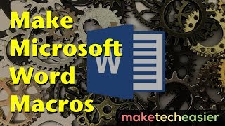 How to Create and Use Macros in Microsoft Word [upl. by Ewell]