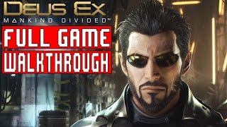 DEUS EX MANKIND DIVIDED Full Game Walkthrough  No Commentary DeusExMankindDivided Full Game 2016 [upl. by Vookles]