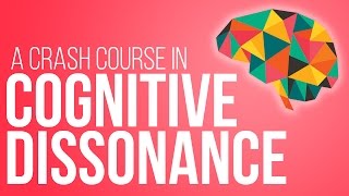 Cognitive Dissonance Theory A Crash Course [upl. by Repotsirhc565]