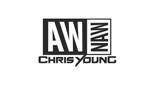 Chris Young  Aw Naw Official Audio [upl. by Elwee]