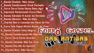 FORRO GOSPEL DAS ANTIGAS [upl. by Aneerak879]