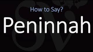 How to Pronounce Peninnah CORRECTLY [upl. by Dory]