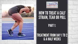 How to treat a calf strain tear or pull Part 1 Treatment from day 1 to 2 amp a half weeks [upl. by Lusty547]