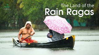 The Land of the Rain Ragas  Monsoon Vibes  Kerala Tourism [upl. by Shaylynn154]