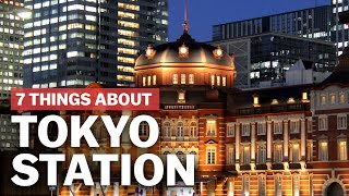 7 Things to know about Tokyo Station  japanguidecom [upl. by Eltsyrk]