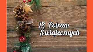 12 Potraw na wigilijny stółKrok po kroku każdy film w opisie Christmas Eve dishes VIDEOS DESCRIPTI [upl. by Arlie]